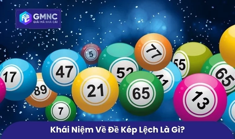 Khái niệm về đề kép lệch là gì?