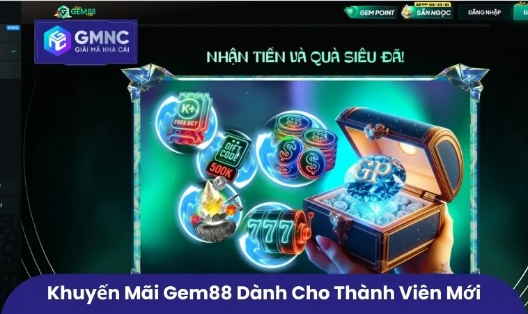 Khuyến mãi Gem88 dành cho thành viên mới