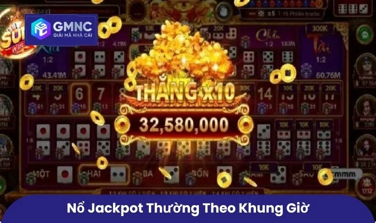 Jackpot slot thưởng sự kiện theo giờ