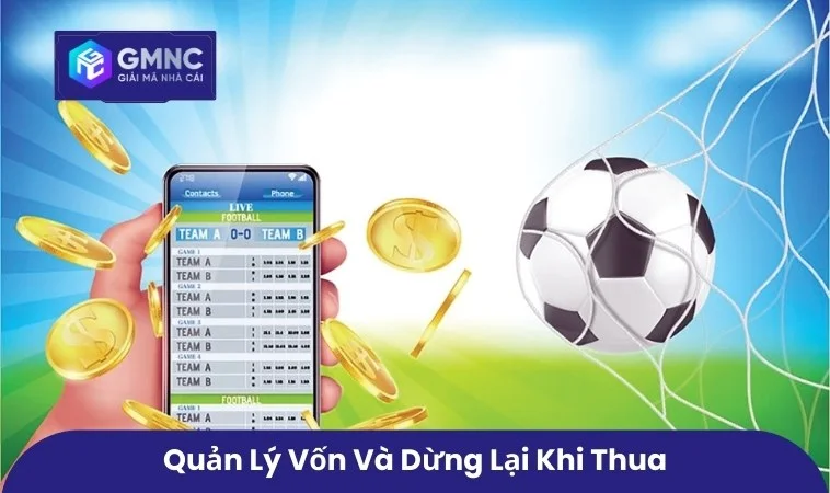 Quản lý vốn và dừng lại khi thua