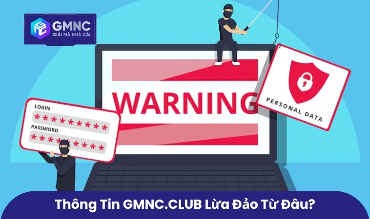 Thông tin GMNC.CLUB lừa đảo xuất phát từ đâu?